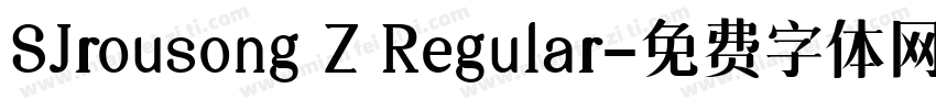 SJrousong Z Regular字体转换